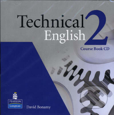 Technical English  2 - David Bonamy, Pearson, Longman, 2008
