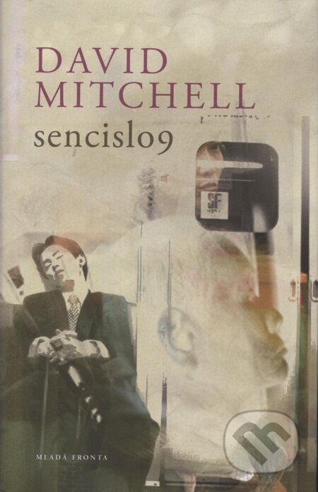 Sencislo9 - David Mitchell, Mladá fronta, 2010