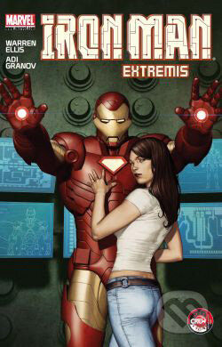 Iron Man: Extremis - Warren Ellis, Adi Granov, Crew, 2010