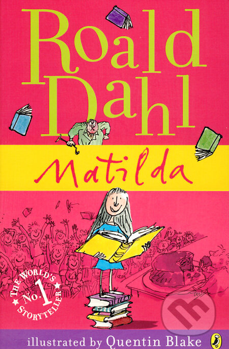 Matilda - Roald Dahl, Quentin Blake (ilustrácie), Puffin Books, 2008