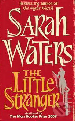 The Little Stranger - Sarah Waters, Virago, 2010