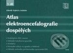 Atlas elektroencefalografie dospělých (1. díl) - Zdeněk Vojtěch, Triton, 2005
