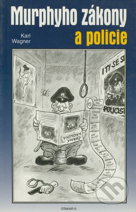 Murphyho zákony a policie - Karl Wagner, Michal Zítko - Otakar II., 2000