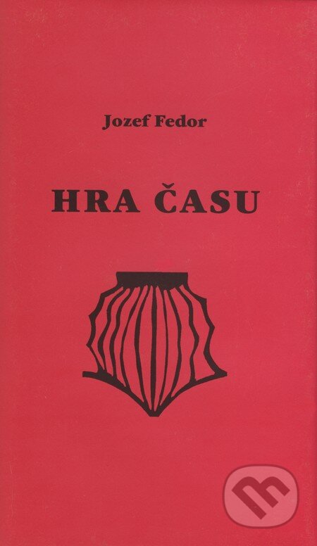 Hra času - Jozef Fedor, Originál, 2002