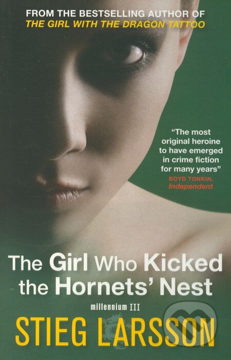 The Girl Who Kicked the Hornets&#039; Nest - Stieg Larsson, Quercus, 2010