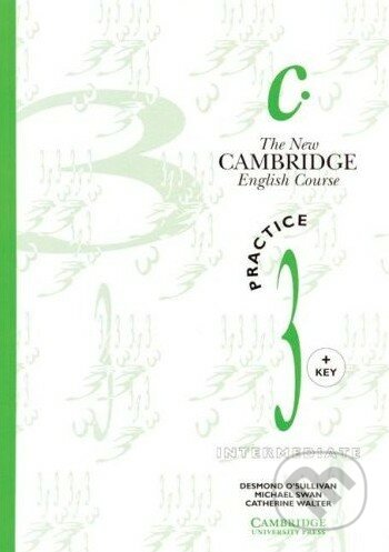 The New Cambridge English Course 3 - Practice book with Key - Michael Swan, Cambridge University Press