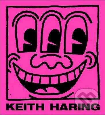 Keith Haring - Jeffrey Deitch, Julia Gruen, Suzanne Geiss, Rizzoli Universe, 2016