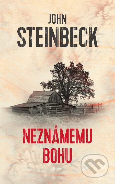 Neznámemu bohu - John Steinbeck, Slovart, 2020