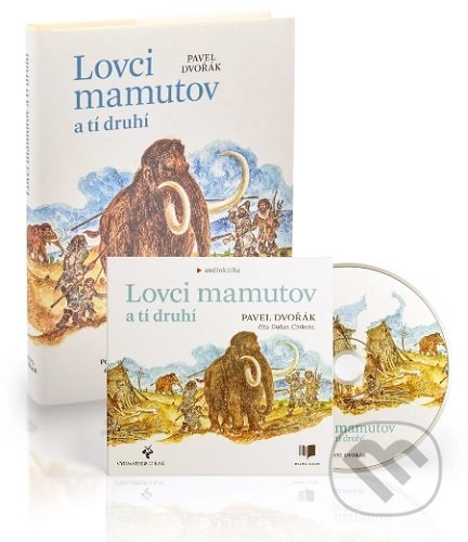 Lovci mamutov a tí druhí - Pavel Dvořák, Publixing Ltd, 2020