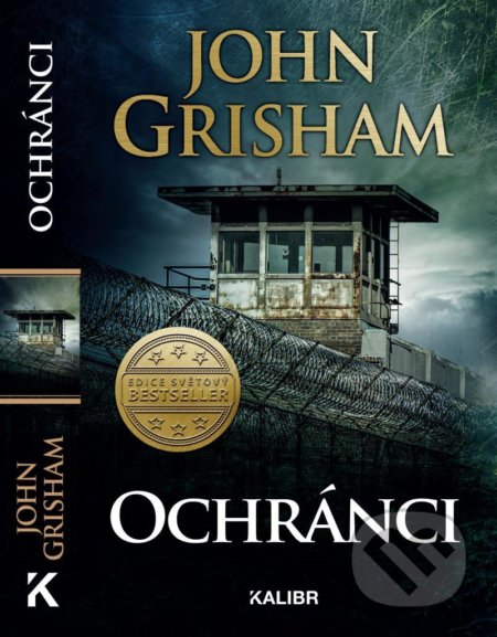 Ochránci - John Grisham, Kalibr, 2020