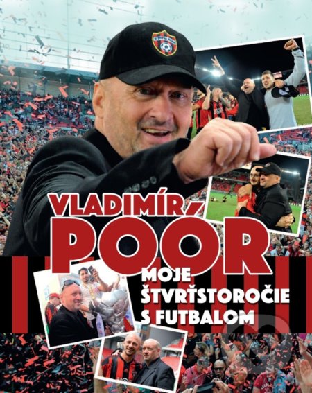 Moje štvrťstoročie s futbalom - Vladimír Poór, Ottovo nakladateľstvo, 2021