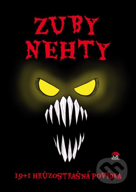 Zuby nehty (19+1 hrůzostrašná povídka) - kniha z kategorie Sci-fi a fantasy