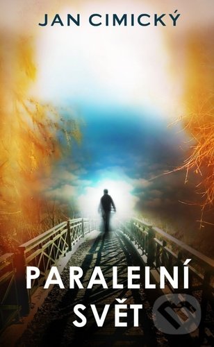 Paralelní svět - Jan Cimický - kniha z kategorie Beletrie