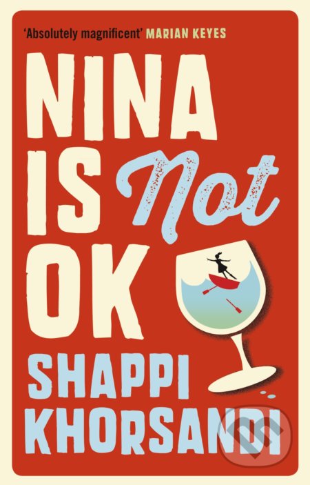 Nina Is Not OK - Shappi Khorsandi, Ebury, 2017