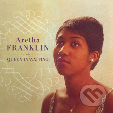 Aretha Franklin: The Queen In Waiting - Aretha Franklin, Hudobné albumy, 2021