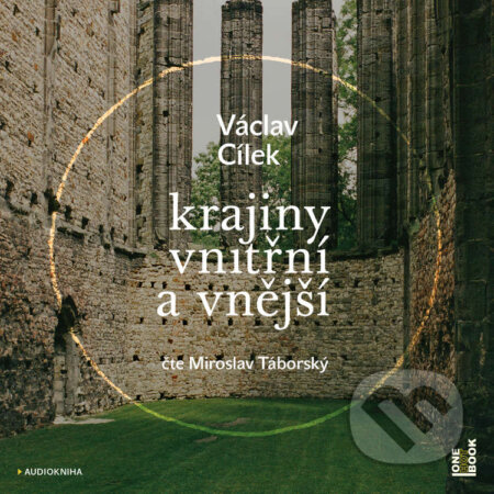 Krajiny vnitřní a vnější - Václav Cílek, OneHotBook, 2020