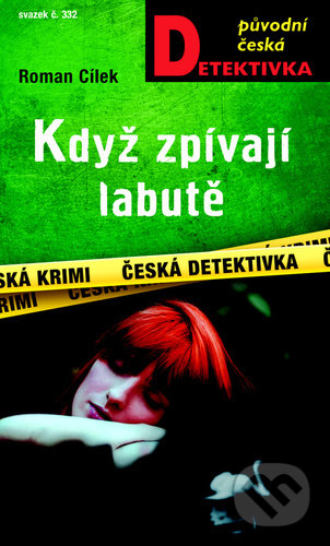 Když zpívají labutě - Roman Cílek - kniha z kategorie Detektivky