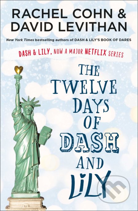 The Twelve Days of Dash and Lily - David Levithan, Rachel Cohn, Egmont Books, 2020