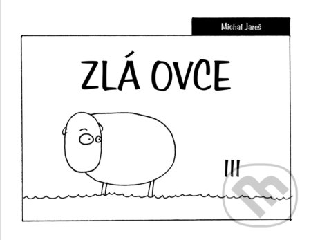 Zlá ovce III - Michal Jareš - kniha z kategorie Komiksy