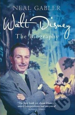 Walt Disney - Neal Gabler - kniha z kategorie Životopisy