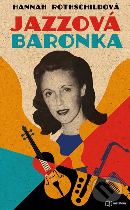 Jazzová baronka - Hannah Rothschild, Grada, 2020