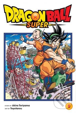 Dragon Ball Super (Volume 8) - Akira Toriyama, Toyotarou (ilustrácie), Viz Media, 2020