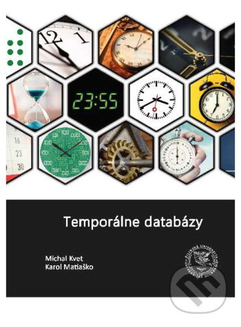 Temporálne databázy - Karol Matiaško, Michal Kvet, EDIS, 2020