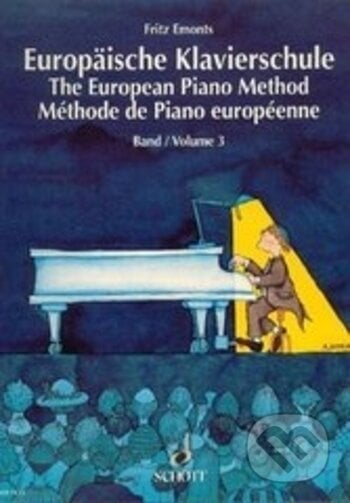 Evropská klavirní škola 3. - Fritz Emonts, SCHOTT MUSIC PANTON s.r.o., 2003