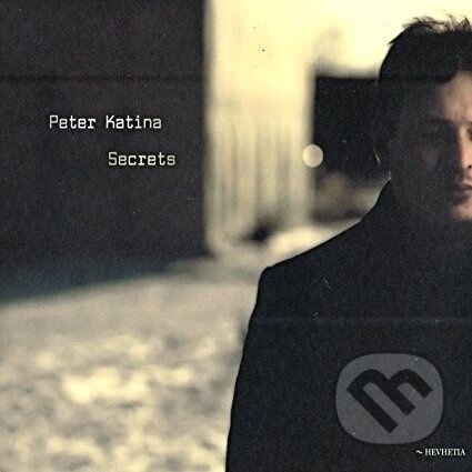 Peter Katina: Secrets - Peter Katina