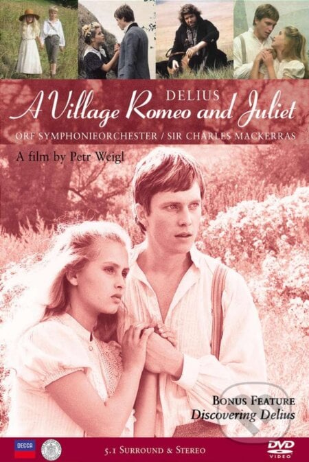 Frederick Delius:A Village Romeo And Juliet  Delius Frederick - FREDERICK DELIUS (1862-1934), Universal Music, 2018