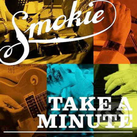 Smokie: Take A Minute + Live In South - Smokie, Sony Music Entertainment