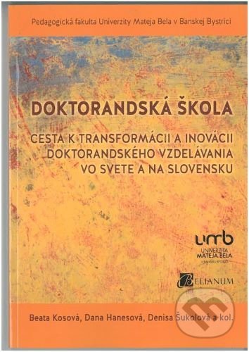 Doktorandská škola - Beata Kosová, Belianum, 2019