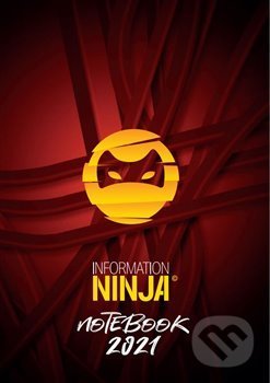Information Ninja: Notebook 2021 - žlutý - Kristina Černá, Jan Černý, Information Factor, 2020