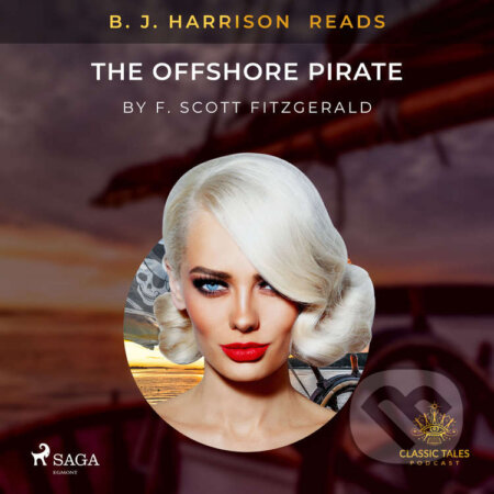 B. J. Harrison Reads The Offshore Pirate (EN) - F. Scott. Fitzgerald, Saga Egmont, 2020