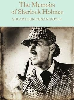 The Memoirs of Sherlock Holmes - Arthur Conan Doyle, Pan Macmillan, 2016