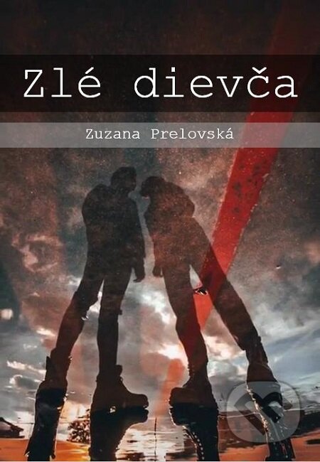 Zlé dievča - Zuzana Prelovská, Zuzana Prelovská