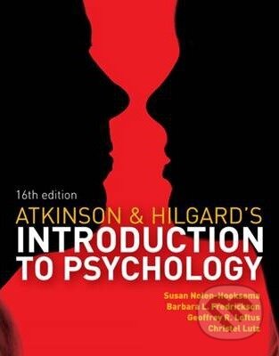 Atkinson and Hilgard´s Introduction to Psychology - Susan Nolen-Hoeksema, Geoffrey Loftus , Barbara Fredrickson , Christel Lutz, Cengage, 2020