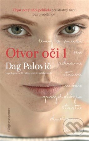 Otvor oči - Dag Palovič, EYE OPENER, 2018