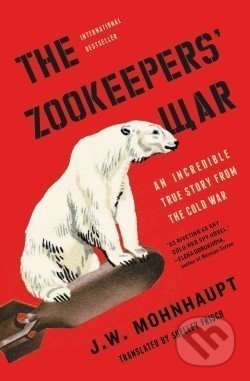 Zookeepers' War - J.W. Mohnhaupt, - kniha z kategorie Beletrie