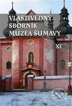 Vlastivědný sborník Muzea Šumavy XI, Scriptorium, 2020