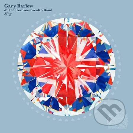 Gary Barlow & Commonwealth Band: Sing - Gary Barlow & Commonwealth Band, Universal Music, 2012