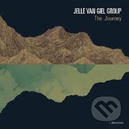Jelle Van Giel Group: The Journey - Jelle Van Giel Group, Hevhetia, 2017