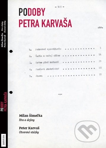 Podoby Petra Karvaša - Peter Karvaš, Divadelní ústav, 2020