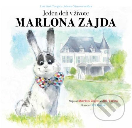 Jeden deň v živote Marlona Zajda - Jill Twiss, Marlon Zajdo, Eg Keller (ilustrátor), 2020