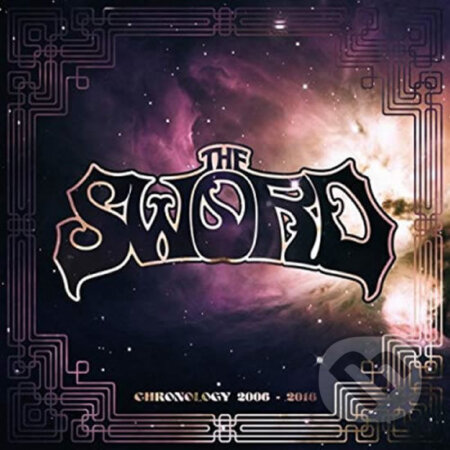 The Sword: Chronology 2006-2018 - The Sword, Universal Music, 2020