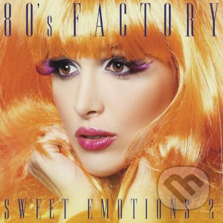 80&#039;s Factory: Sweet Emotions 2 - 80&#039;s Factory, , 2016