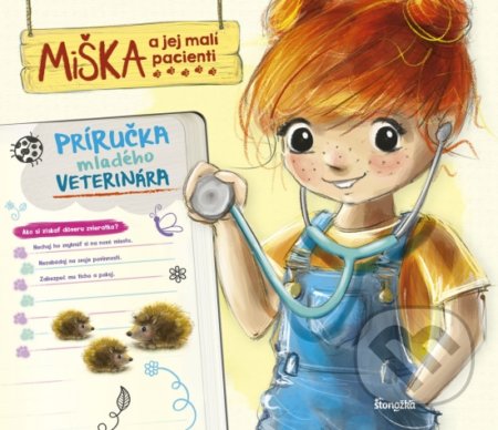 Miška a jej malí pacienti: Príručka mladého veterinára - Aniela Cholewińska-Szkolik, Agnieszka Filipowski (ilustrátor), Stonožka, 2021