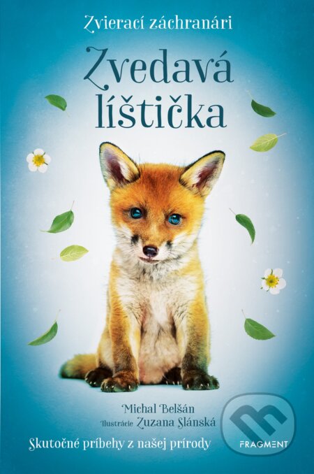 Zvierací záchranári: Zvedavá líštička - Michal Belšán, Zuzana Slánská (ilustrátor) - kniha z kategorie Pro děti