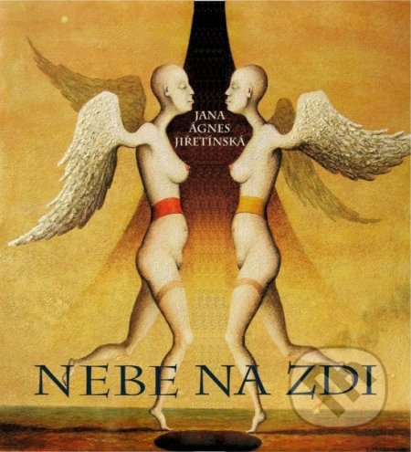 Nebe na zdi - Ágnes Jana Jiřetínská, Lux libris, 2020