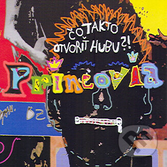 Princovia: Čo takto otvoriť hubu? (CD) - Princovia